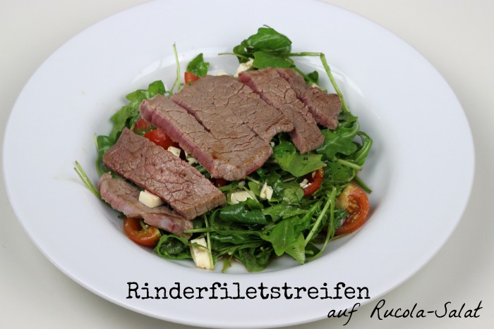 [4 Weeks of Fitness] Rinderfiletstreifen auf Rucola-Salat ...