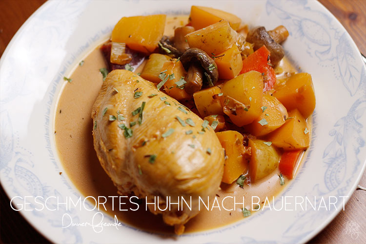 [Gastblogger] Geschmortes Huhn nach Bauernart. - suechtignach.at